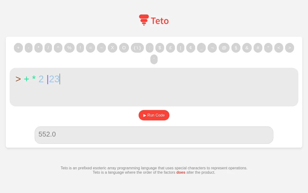 The Teto online playground evaluating "> + * 2 |23" to 552.0